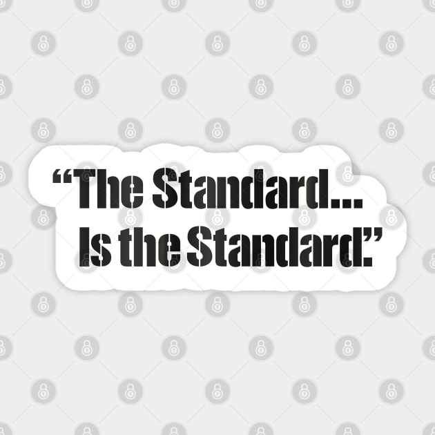 Pittsburgh Football "The Standard Is The Standard" Sticker by Steel City Underground